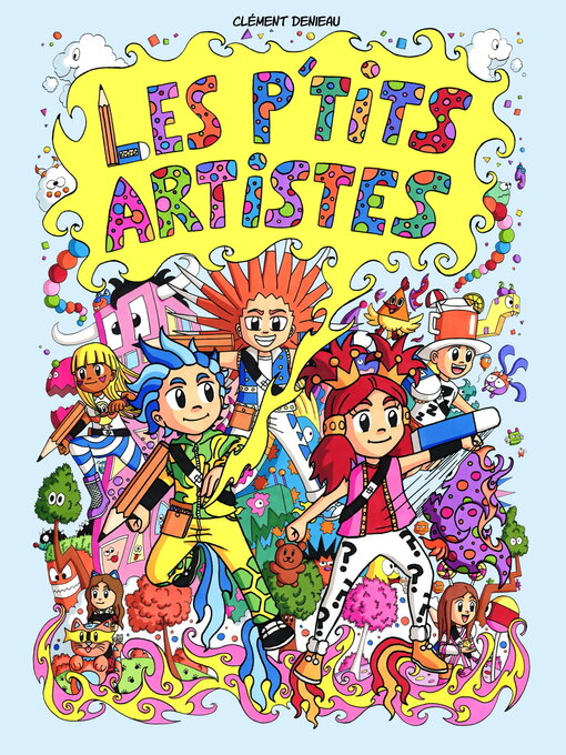 Title details for Les p'tits artistes by Clément Denieau - Available
